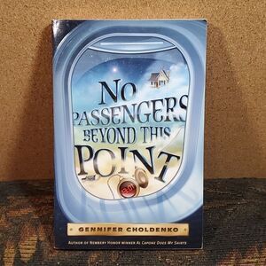 No Passengers Beyond This Point by Gennifer Choldenko- Paperback